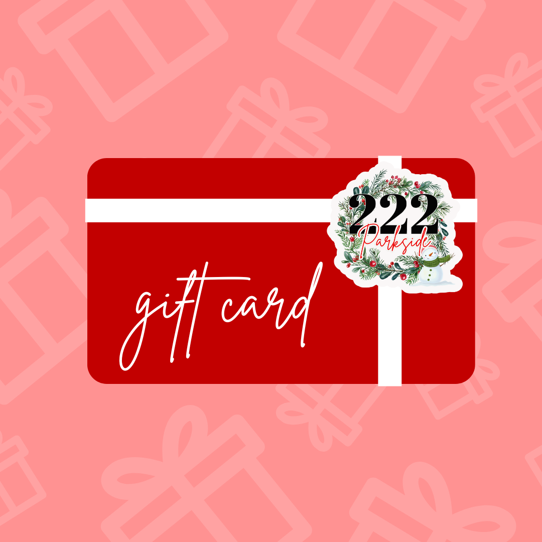 222 Parkside Gift Card