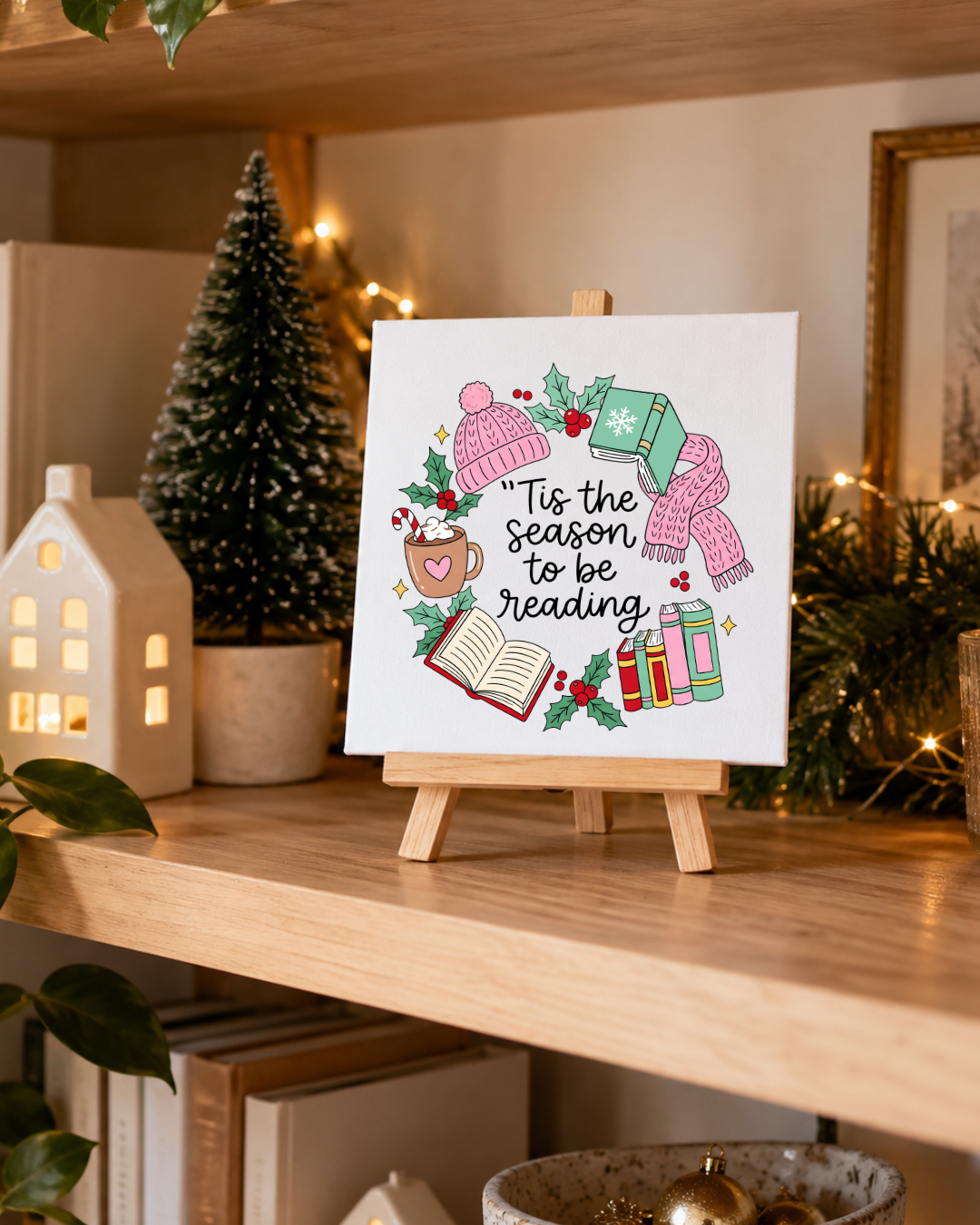 'Tis the Season to Be Reading | Christmas Mini Canvas: small printed square canvas on miniature easel lifestyle photograph