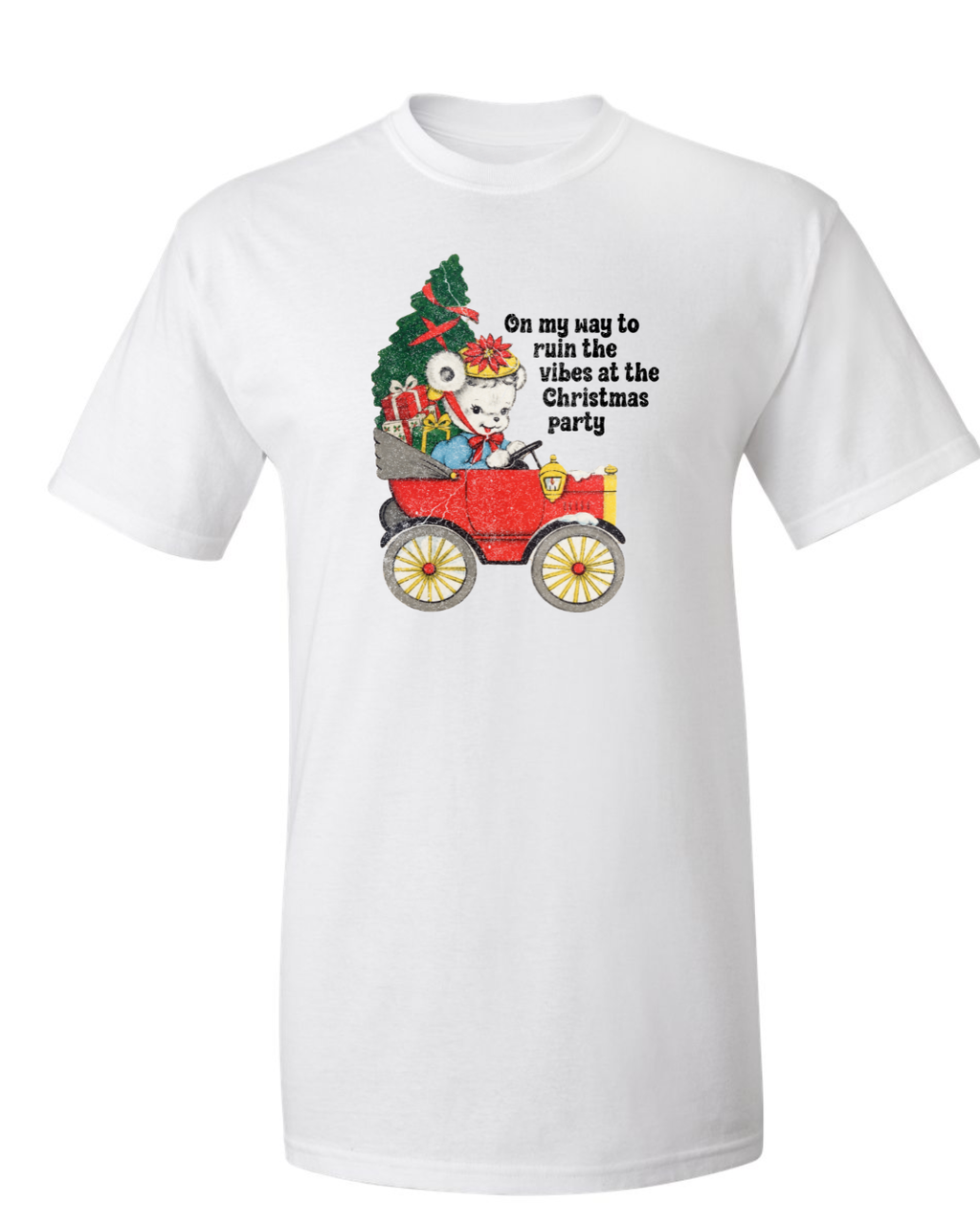 On My Way to Ruin the Vibes at the Christmas Party | Women's Christmas Graphic Tee White flat product mockup
