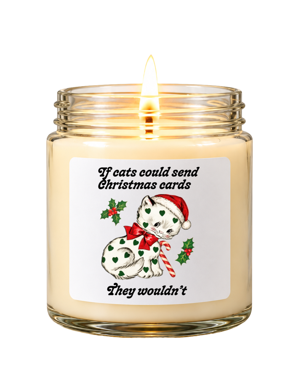 If Cats Could Send Christmas Cards, They Wouldn't | 6 Ounce Candle view 30
