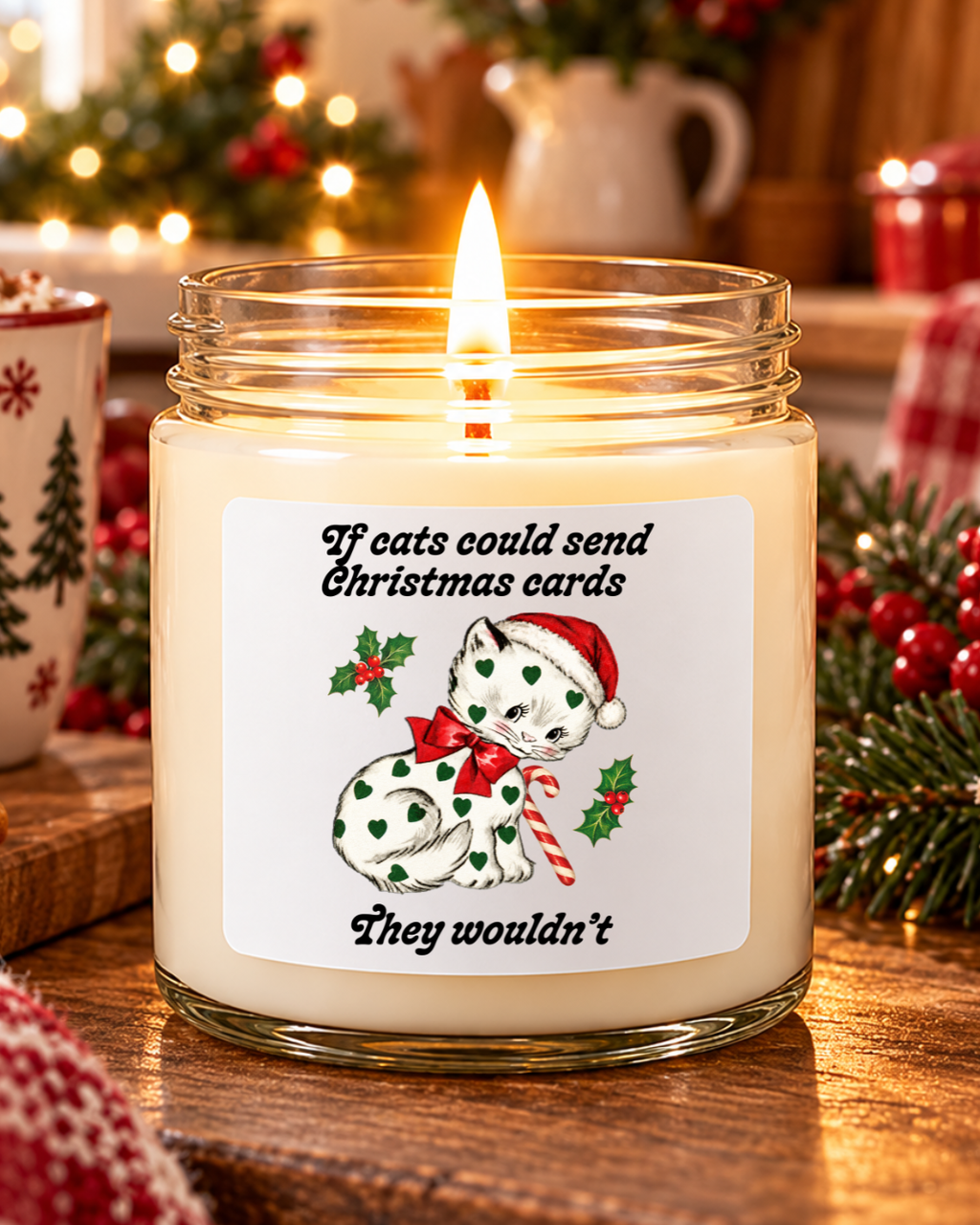 If Cats Could Send Christmas Cards, They Wouldn't | 6 Ounce Candle view 45