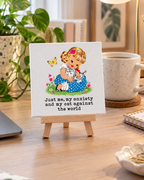 Me, My Anxiety & My Cat Against the World | Mini Canvas: small printed square canvas on miniature easel lifestyle photograph