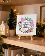 'Tis the Season to Be Reading | Christmas Mini Canvas: small printed square canvas on miniature easel lifestyle photograph