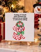 Funny Christmas day awkward puppy 4 inch canvas on mini easel