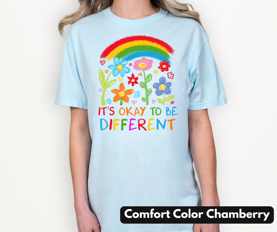 It's okay to be different rainbow and flowers Comfort Color