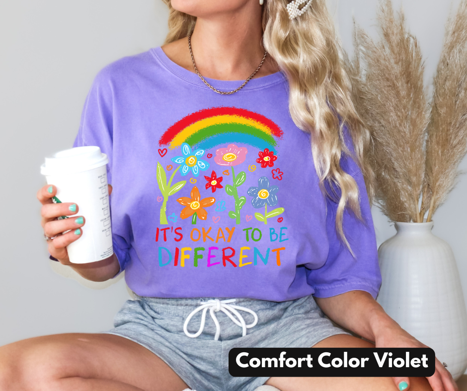 It's okay to be different rainbow and flowers Comfort Color