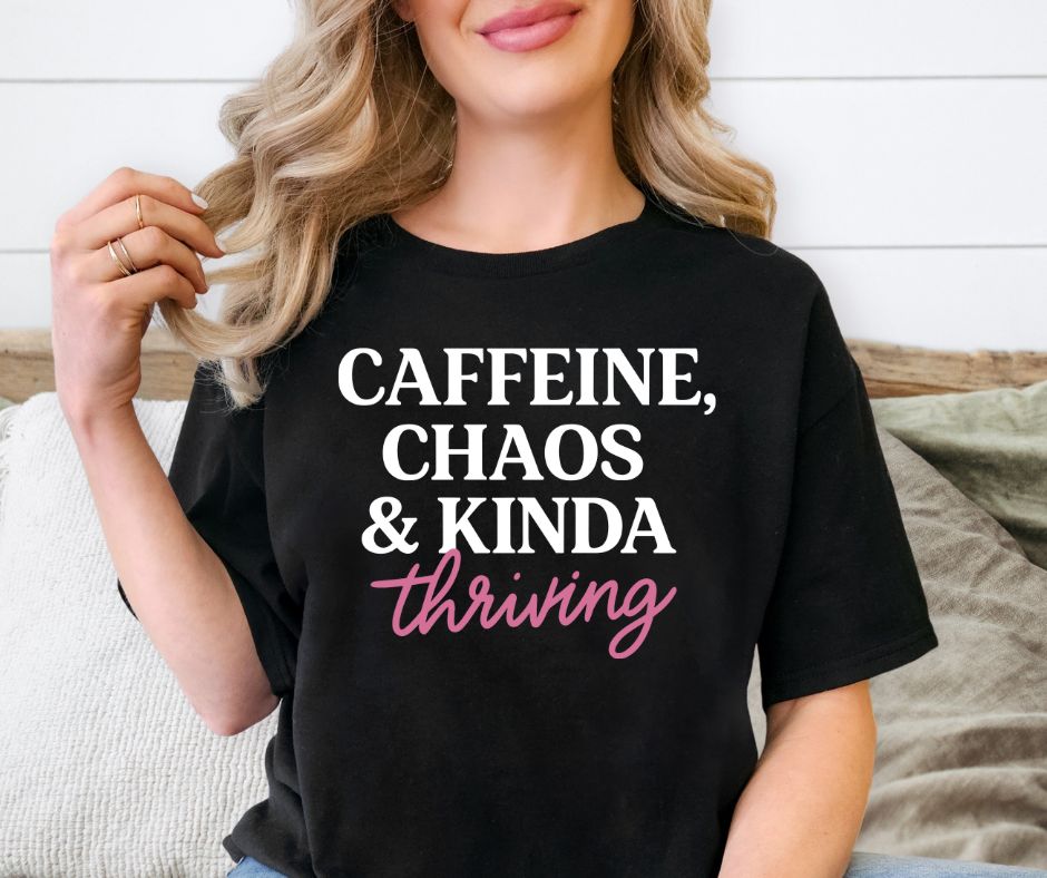 Caffeine Chaos & Kinda Thriving Shirt – Funny Mom Life Graphic Tee | Gildan Unisex