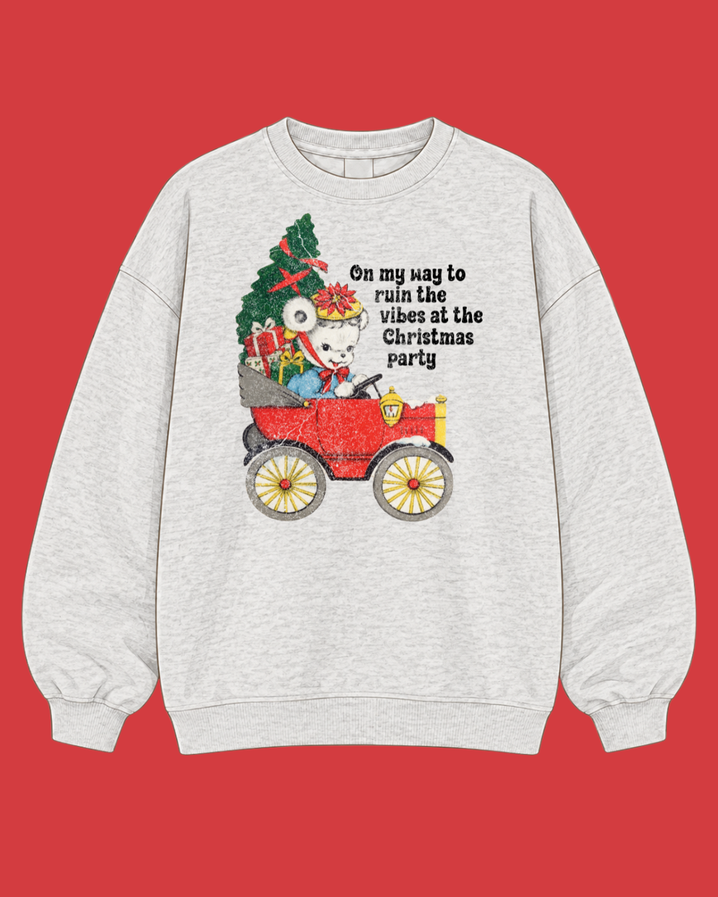 On My Way to Ruin the Vibes at the Christmas Party | Funny Christmas Sweatshirt