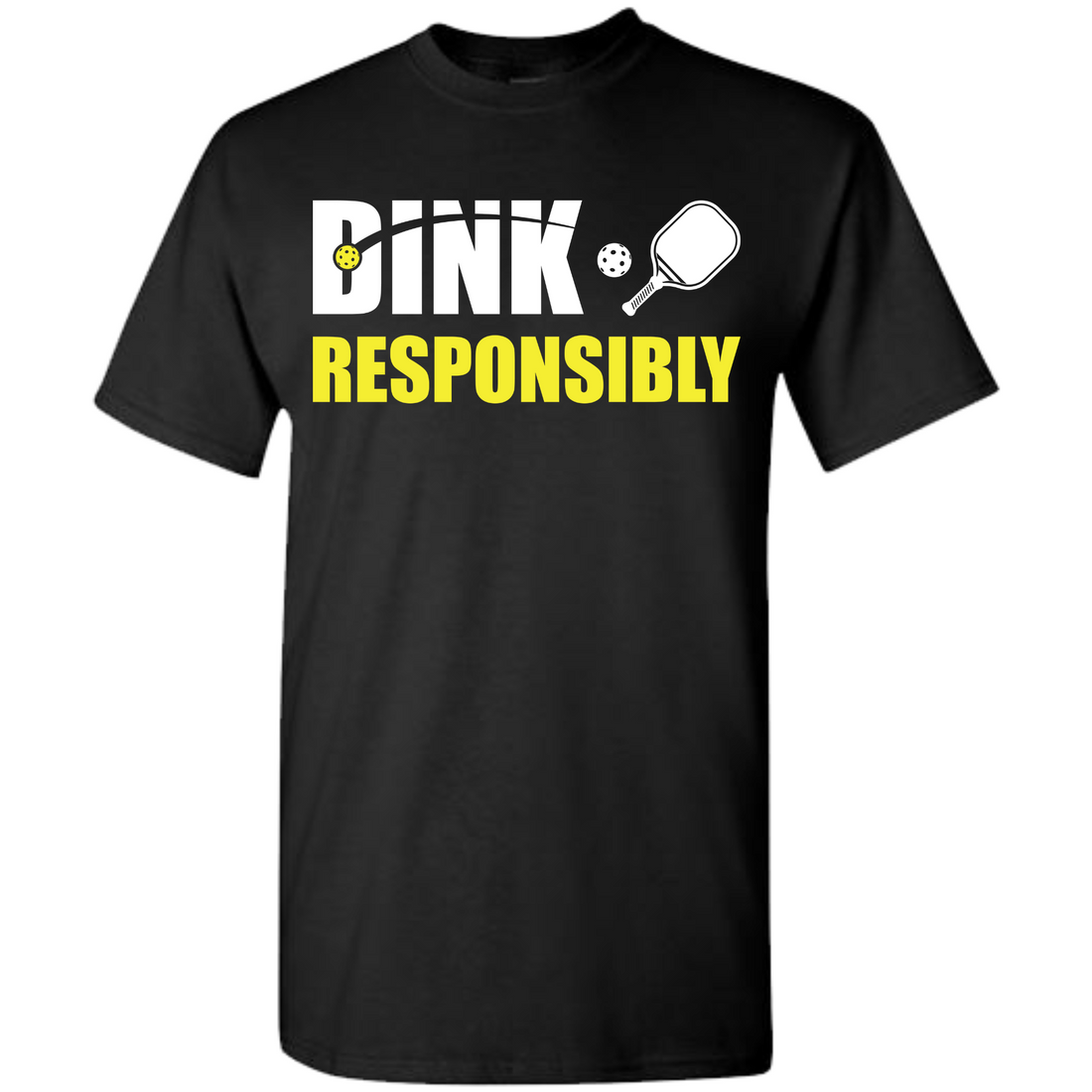 Dink responsibly (tee)