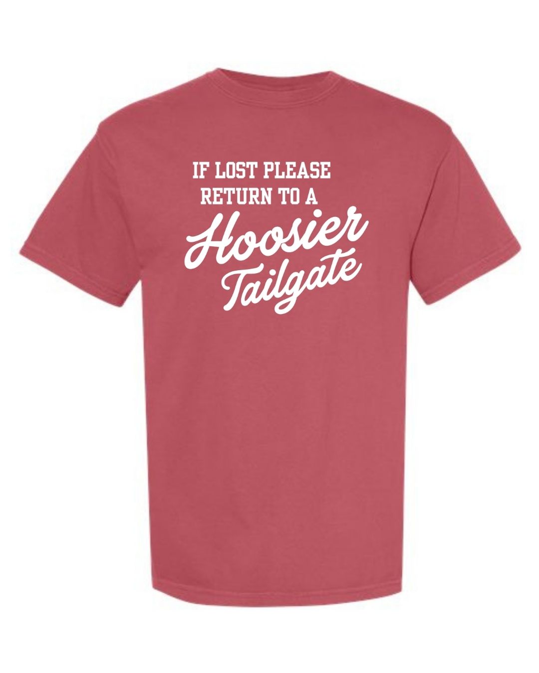 If Lost Please Return to a Hoosier Tailgate Comfort Colors Tee